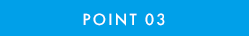 POINT.03