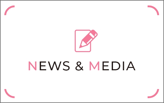 NEWS＆MEDIA