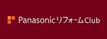 Panasonic リフォームclub